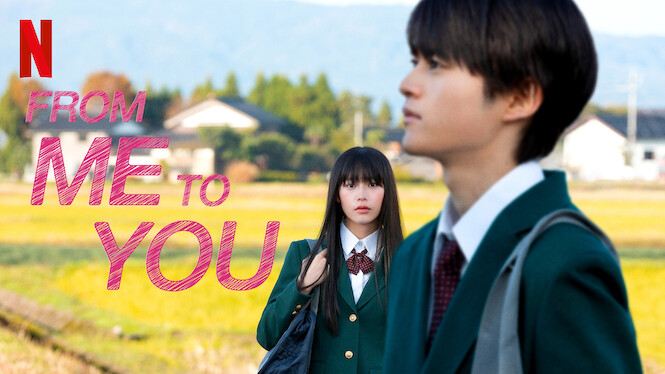 From Me to You: Kimi ni Todoke (2023) - Netflix | Flixable
